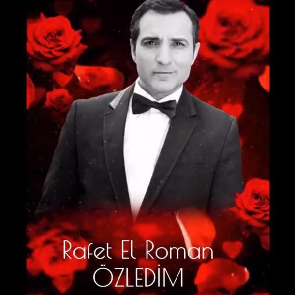متن آهنگ Ozledim از Rafet El Roman