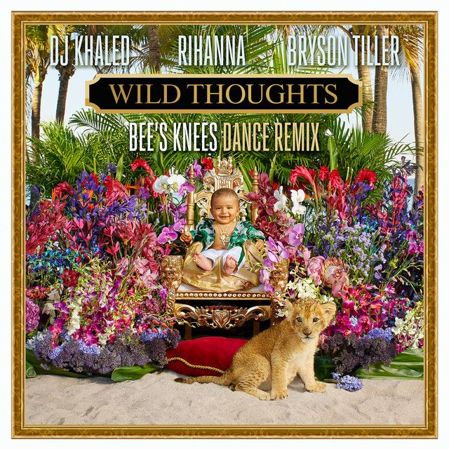 متن آهنگ Wild Thoughts - Bee's Knees Dance Remix از Rihanna