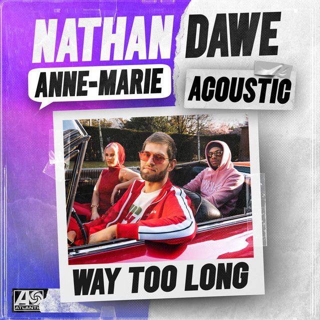 متن آهنگ Way Too Long - Acoustic از Anne-Marie