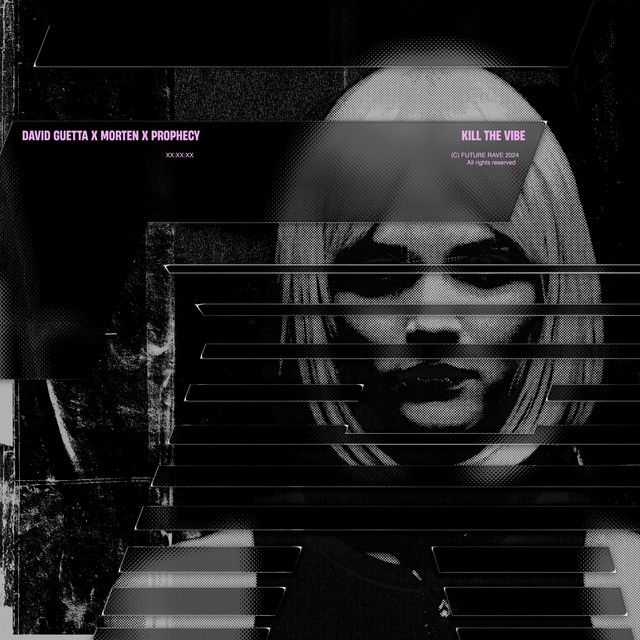 متن آهنگ Kill The Vibe از David Guetta