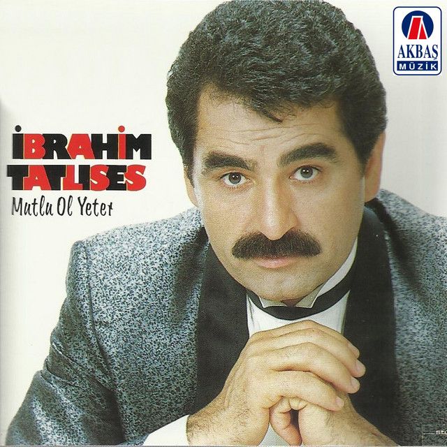 متن آهنگ Mutlu ol yeter از İbrahim Tatlıses