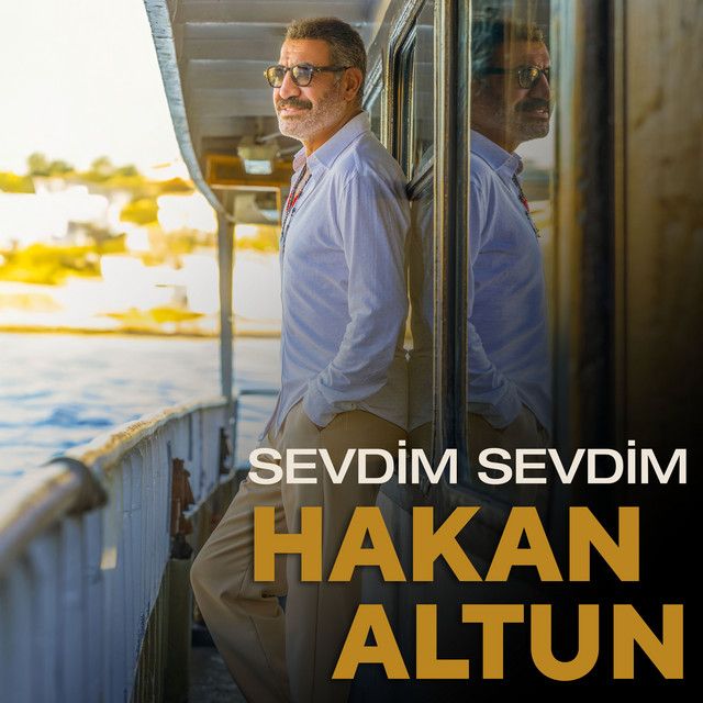 متن آهنگ Sevdim Sevdim از Hakan Altun کاور آهنگ Sevdim Sevdim از Hakan Altun