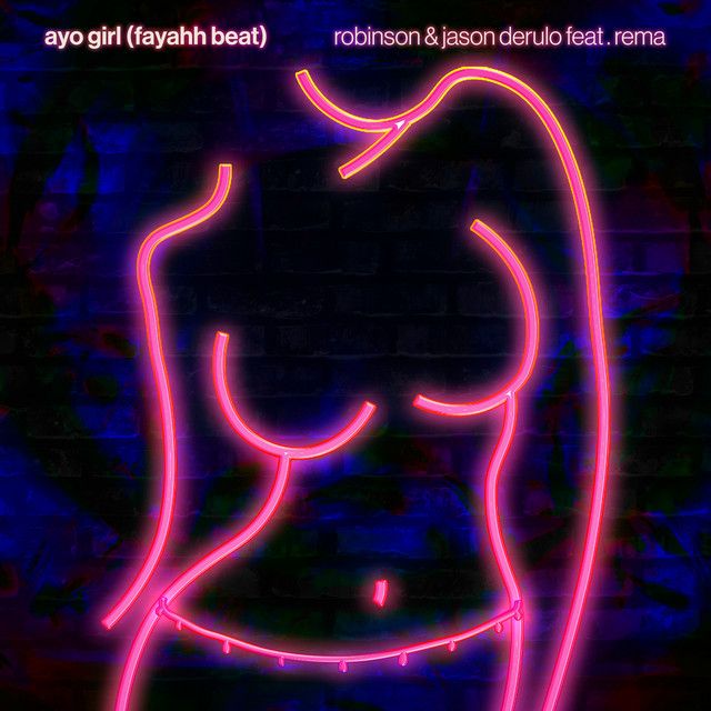 متن آهنگ Ayo Girl (Fayahh Beat) [feat. Rema] از Jason Derulo