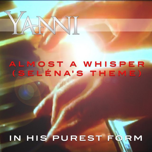 متن آهنگ Almost a Whisper (Seléna’s Theme) – in His Purest F
