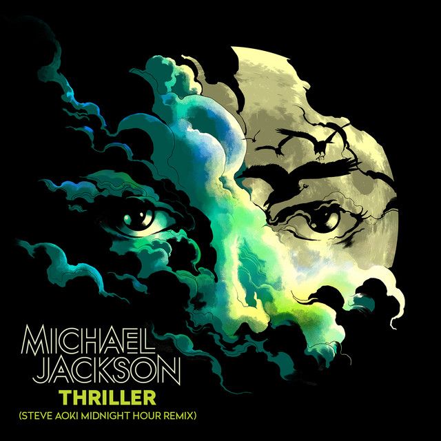 متن آهنگ Thriller (Steve Aoki Midnight Hour Remix) از Michae