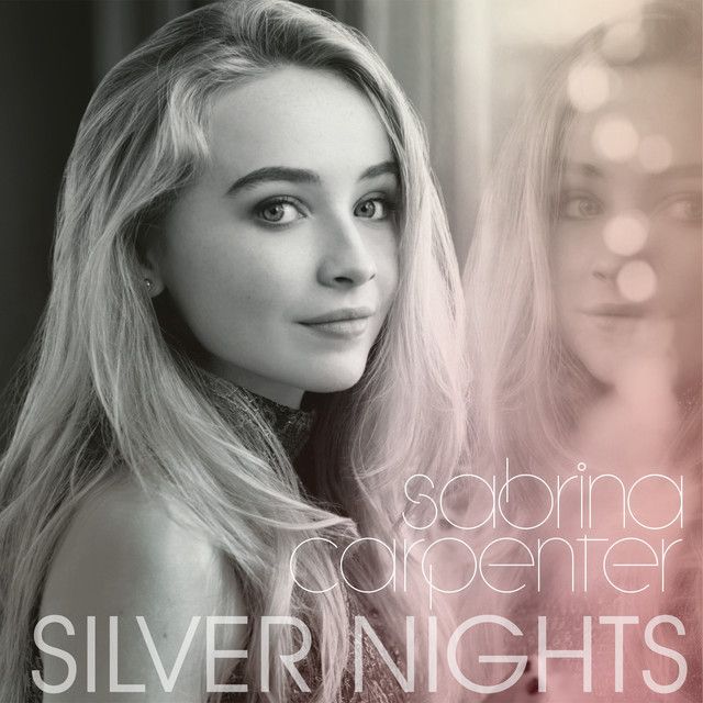 متن آهنگ Silver Nights از Sabrina Carpenter