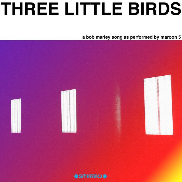 کاور آهنگ Three Little Birds از Maroon 5