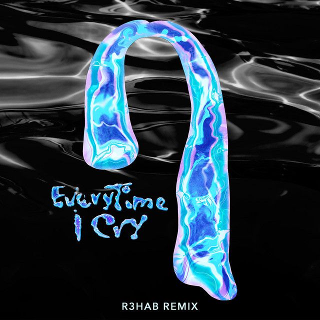متن آهنگ EveryTime I Cry - R3HAB Remix از Ava Max