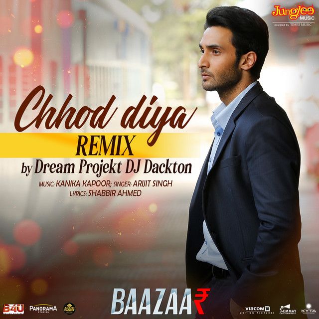 متن آهنگ Chhod Diya - Dream Projekt And DJ Dackton Remix از 