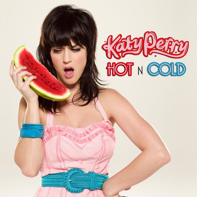 متن آهنگ Hot N Cold - Innerpartysystem Main از Katy Perry