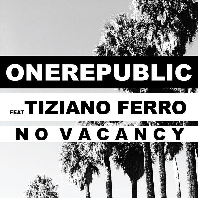 کاور آهنگ No Vacancy (feat. Tiziano Ferro) از OneRepublic
