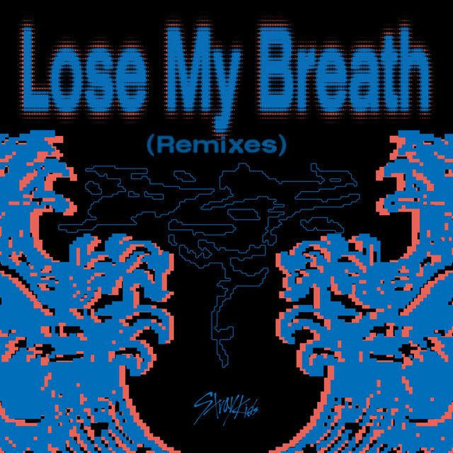 متن آهنگ Lose My Breath (Stray Kids Ver.) از Stray Kids