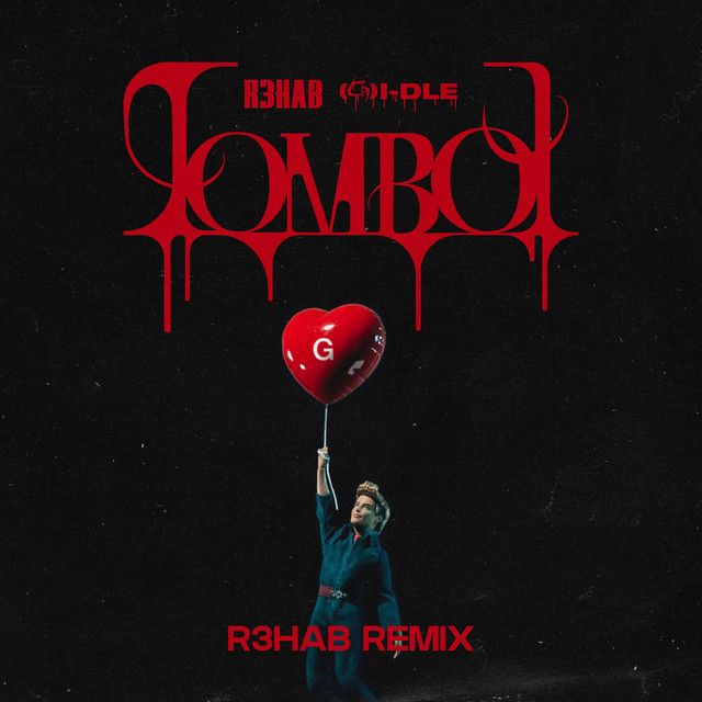 متن آهنگ TOMBOY (R3HAB Remix) از i-dle
