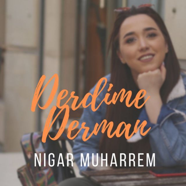 متن آهنگ Derdime Derman از Nigar Muharrem