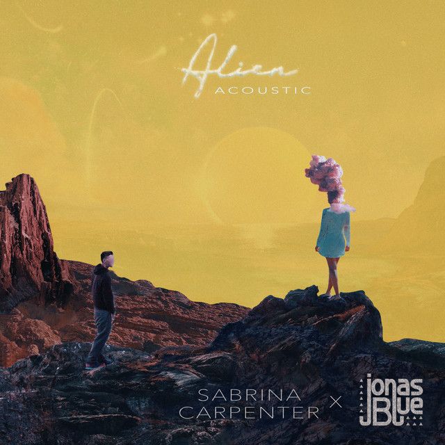 متن آهنگ Alien - Acoustic از Sabrina Carpenter