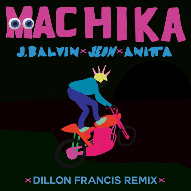 متن آهنگ Machika - Dillon Francis Remix از J Balvin