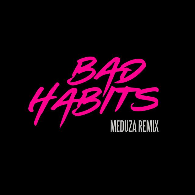 متن آهنگ Bad Habits - MEDUZA Remix از Ed Sheeran