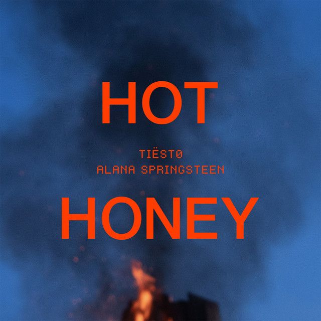 متن آهنگ Hot Honey از Tiësto