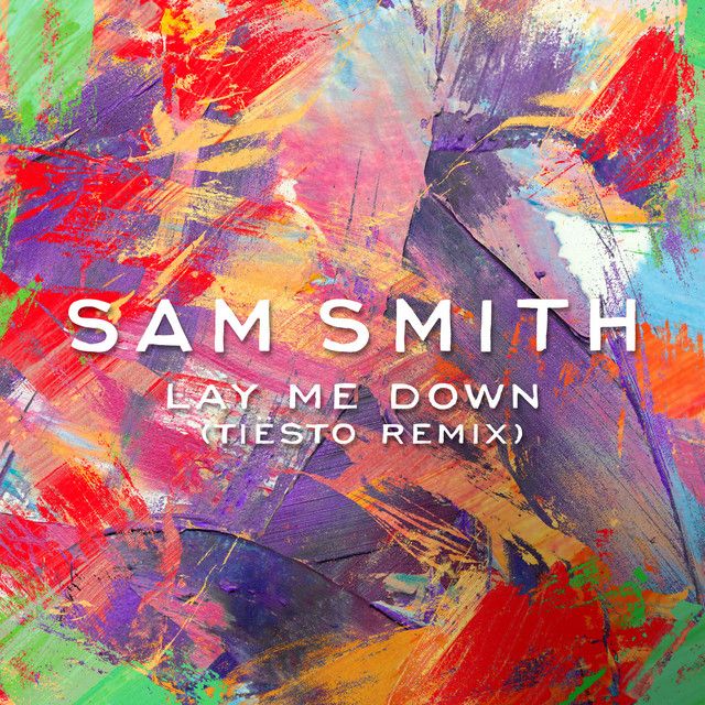 متن آهنگ Lay Me Down - Tiësto Remix از Tiësto کاور آهنگ Lay Me Down - Tiësto Remix از Tiësto