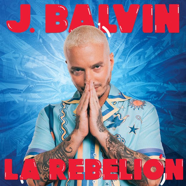 متن آهنگ La Rebelión از J Balvin