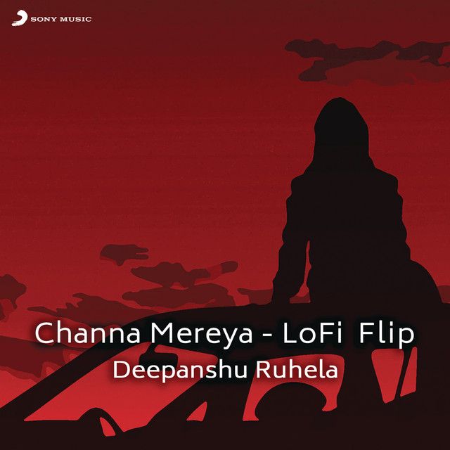 متن آهنگ Channa Mereya - Lofi Flip از Arijit Singh
