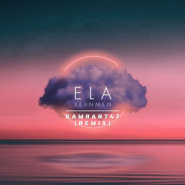 متن آهنگ Ela (Remix) از Reynmen