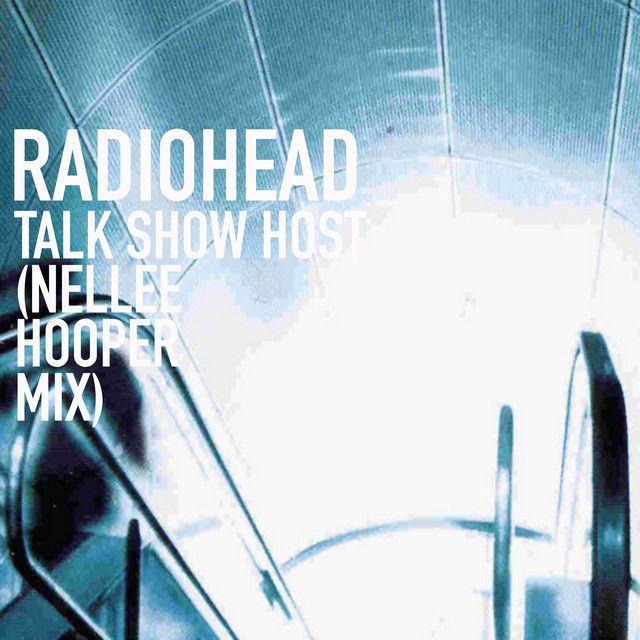 متن آهنگ Talk Show Host - Nellee Hooper Mix از Radiohead