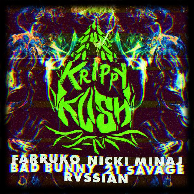 متن آهنگ Krippy Kush (feat. 21 Savage & Rvssian) - Remix از کاور آهنگ Krippy Kush (feat. 21 Savage & Rvssian) - Remix از Nicki Minaj