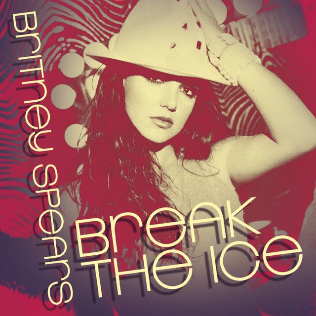 کاور آهنگ Break The Ice - Tracy Young Dub از Britney Spears