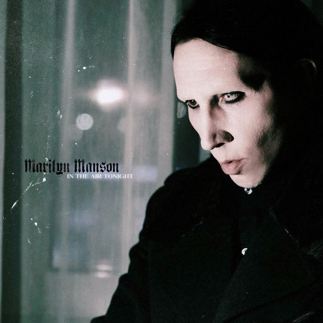 متن آهنگ In The Air Tonight از Marilyn Manson کاور آهنگ In The Air Tonight از Marilyn Manson