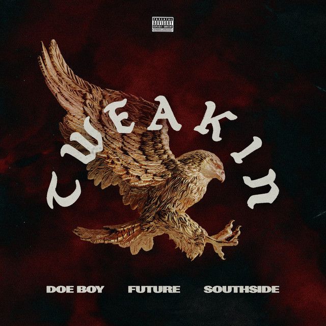 متن آهنگ Tweakin (feat. Future) از Future کاور آهنگ Tweakin (feat. Future) از Future