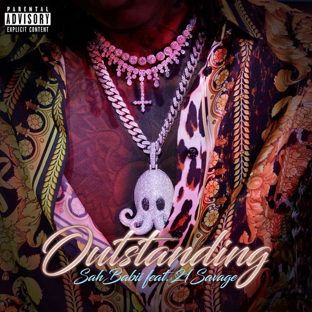 متن آهنگ Outstanding (feat. 21 Savage) از 21 Savage