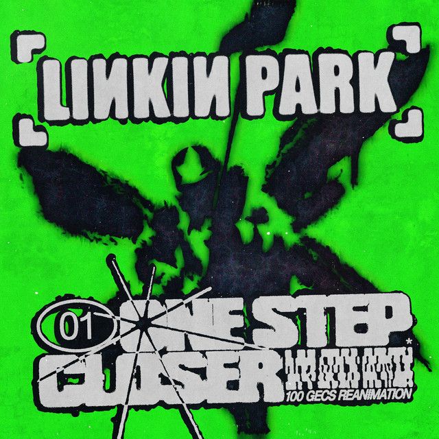 متن آهنگ One Step Closer - 100 gecs Reanimation از Linkin Pa