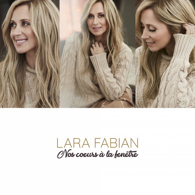 متن آهنگ Nos cœurs à la fenêtre از Lara Fabian