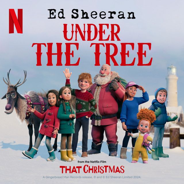 متن آهنگ Under the Tree (from “That Christmas”) از Ed Sheera