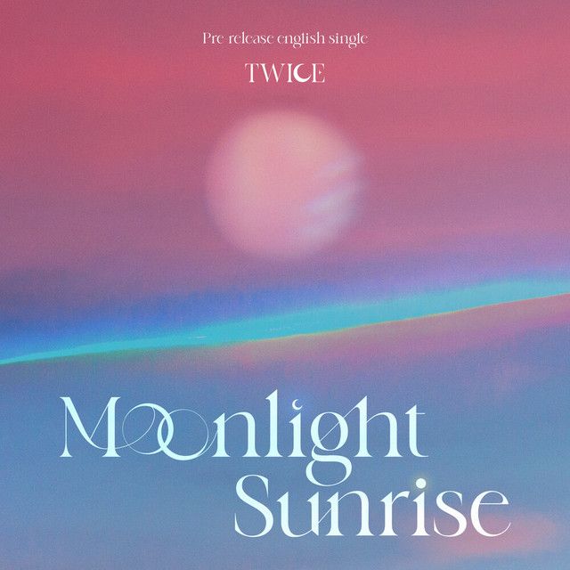 متن آهنگ MOONLIGHT SUNRISE (R&B remix) از TWICE