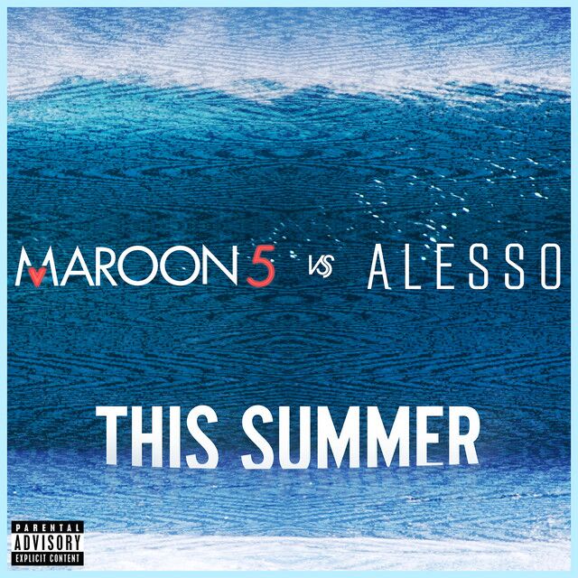 کاور آهنگ This Summer - Maroon 5 vs. Alesso از Maroon 5