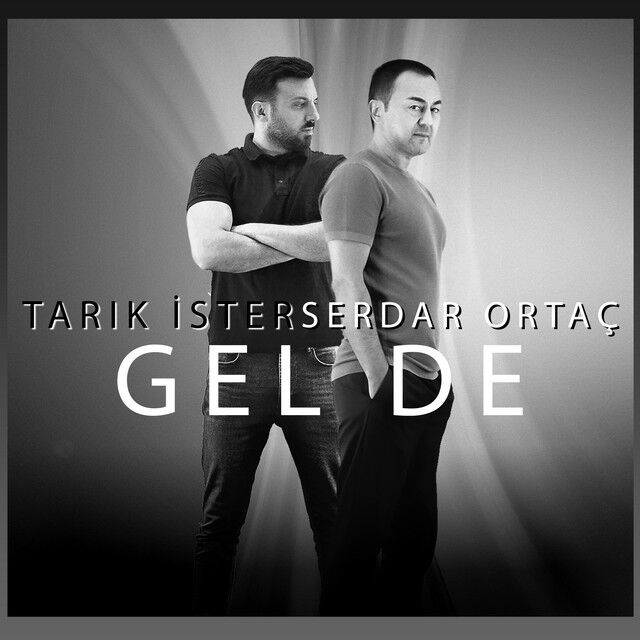 متن آهنگ Gel De از Serdar Ortaç