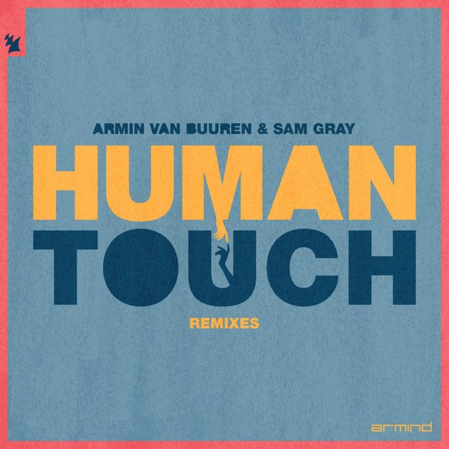 متن آهنگ Human Touch از Armin van Buuren