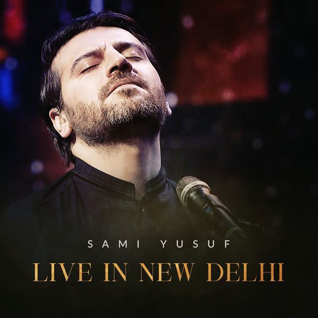 متن آهنگ Hasbi Rabbi - Live in New Delhi از Sami Yusuf