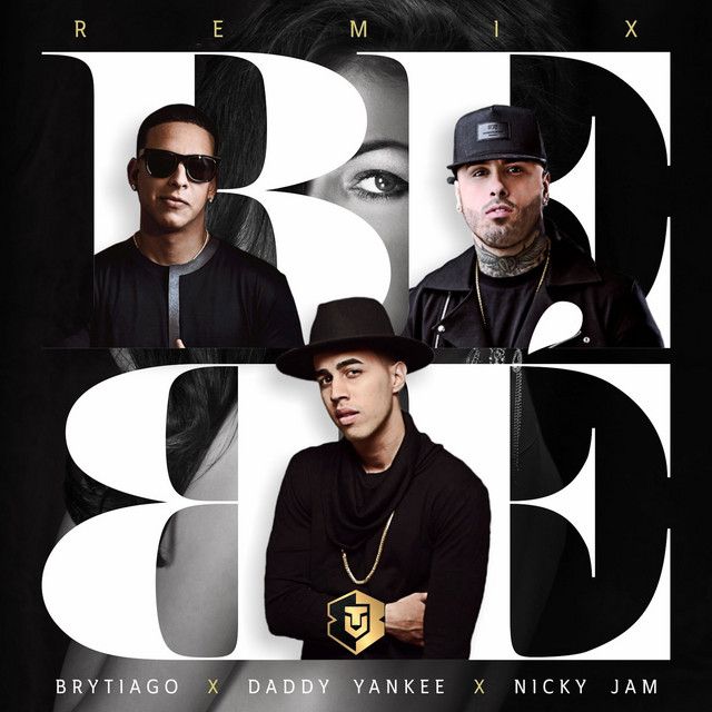 متن آهنگ Bebé - (Remix) از Daddy Yankee
