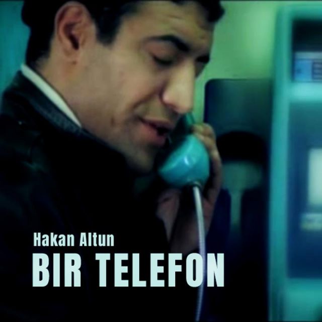 کاور آهنگ Bir Telefon از Hakan Altun