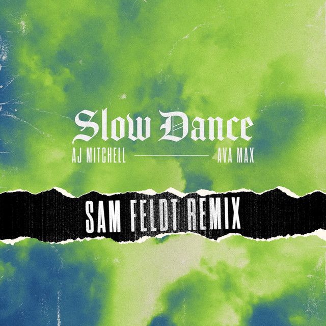 متن آهنگ Slow Dance (feat. Ava Max) - Sam Feldt Remix از Ava