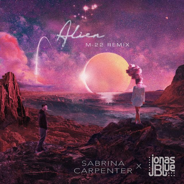 متن آهنگ Alien - M-22 Remix از Sabrina Carpenter