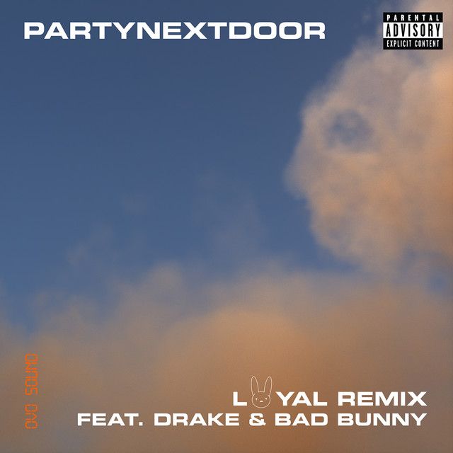 کاور آهنگ LOYAL (feat. Drake and Bad Bunny) - Remix از Drake