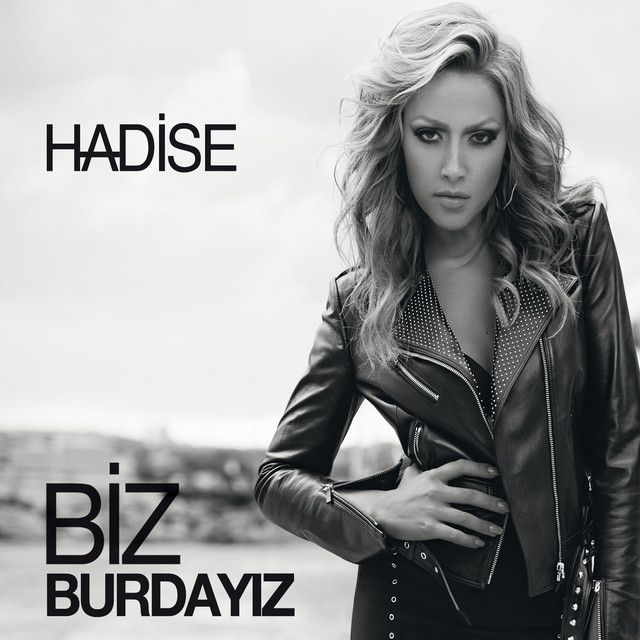متن آهنگ Biz Burdayız از Hadise