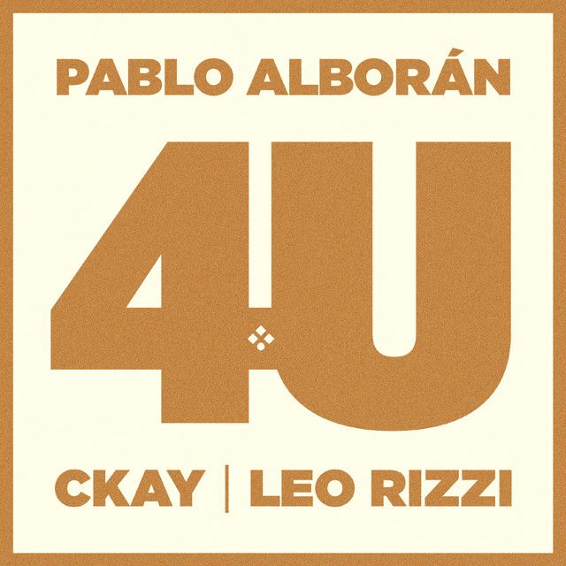 متن آهنگ 4U (feat. CKay, Leo Rizzi) از CKay