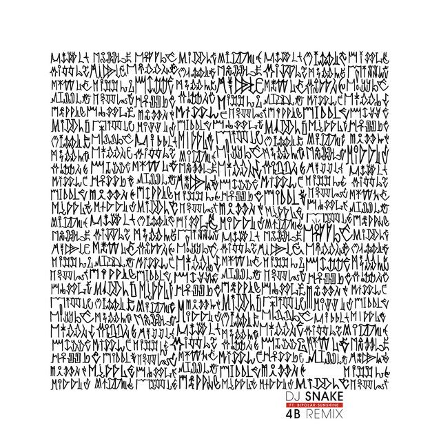 متن آهنگ Middle - 4B Remix از DJ Snake