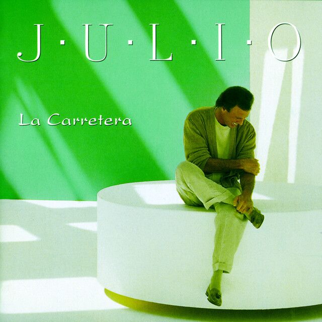 متن آهنگ La Carretera از Julio Iglesias کاور آهنگ La Carretera از Julio Iglesias