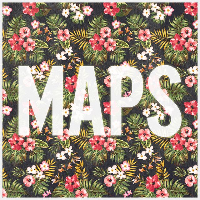 متن آهنگ Maps از Maroon 5